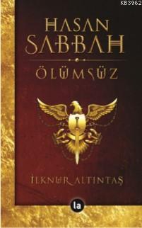 Seni Hasan Sabbah Ölümsüz - İlknur Altıntaş | Yeni ve İkinci El Ucuz K