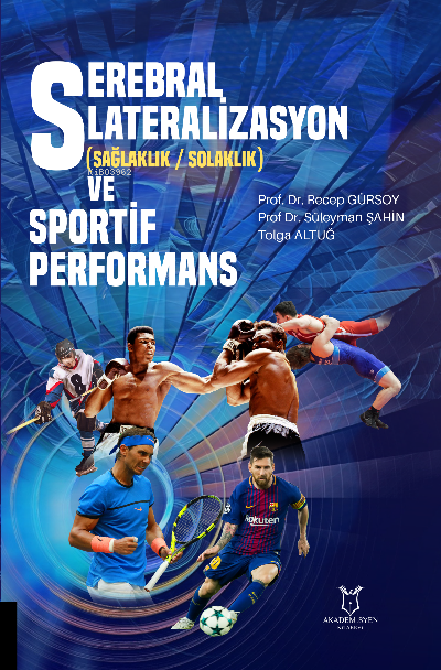 Serebral Lateralizasyon (Sağlaklık / Solaklık) ve Sportif Performans -