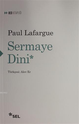 Sermaye Dini - Paul Lafargue | Yeni ve İkinci El Ucuz Kitabın Adresi