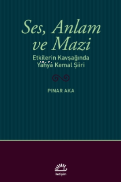 Ses, Anlam ve Mazi - Pınar Aka | Yeni ve İkinci El Ucuz Kitabın Adresi
