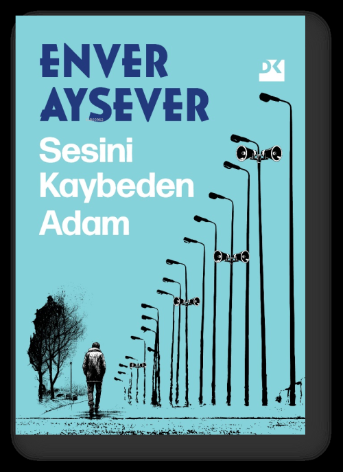Sesini Kaybeden Adam - Enver Aysever | Yeni ve İkinci El Ucuz Kitabın 