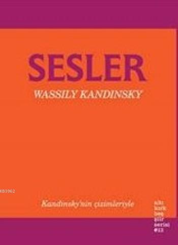 Sesler - Wassily Kandinsky | Yeni ve İkinci El Ucuz Kitabın Adresi