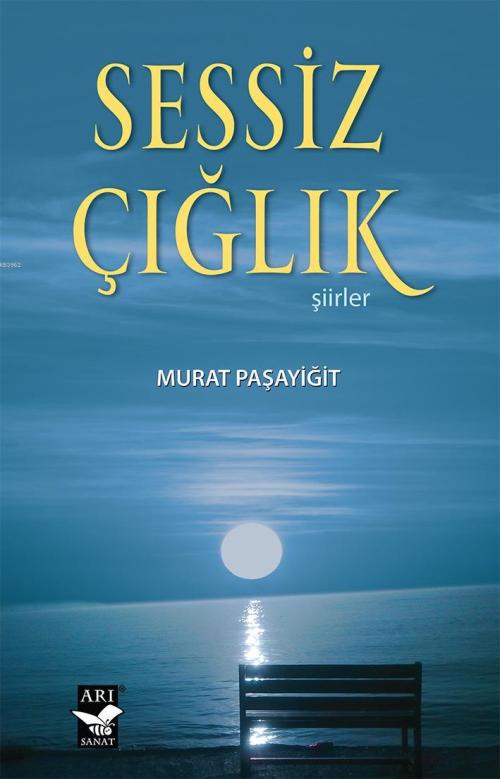 Sessiz Çığlık - Murat Paşayiğit | Yeni ve İkinci El Ucuz Kitabın Adres