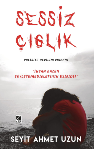 Sessiz Çığlık - Seyit Ahmet Uzun | Yeni ve İkinci El Ucuz Kitabın Adre