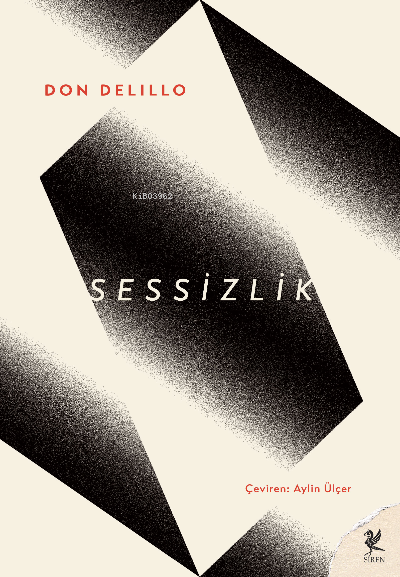 Sessizlik - Don DeLillo | Yeni ve İkinci El Ucuz Kitabın Adresi