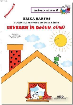 Sevecen'in Doğum Günü - Erika Bartos- | Yeni ve İkinci El Ucuz Kitabın