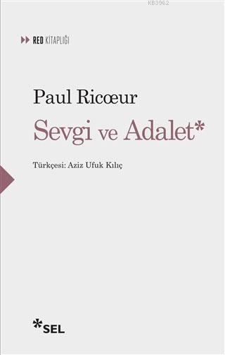 Sevgi ve Adalet - Paul Ricoeur | Yeni ve İkinci El Ucuz Kitabın Adresi