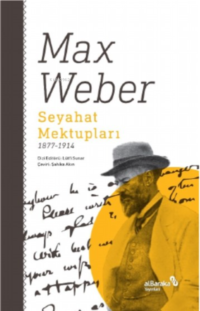 Seyahat Mektupları 1877-1914 - Max Weber | Yeni ve İkinci El Ucuz Kita
