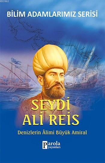 Seydi Ali Reis - Ali Kuzu | Yeni ve İkinci El Ucuz Kitabın Adresi
