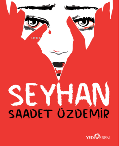 Seyhan - Saadet Özdemir | Yeni ve İkinci El Ucuz Kitabın Adresi