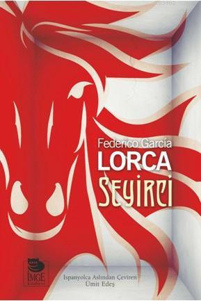 Seyirci - Federico Garcia Lorca | Yeni ve İkinci El Ucuz Kitabın Adres