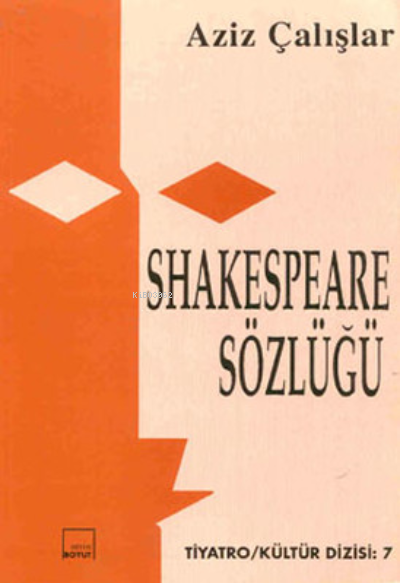 Shakespeare Sözlüğü - Aziz Çalışlar | Yeni ve İkinci El Ucuz Kitabın A
