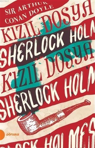 Sherlock Holmes 2 - Kızıl Dosya - SİR ARTHUR CONAN DOYLE | Yeni ve İki
