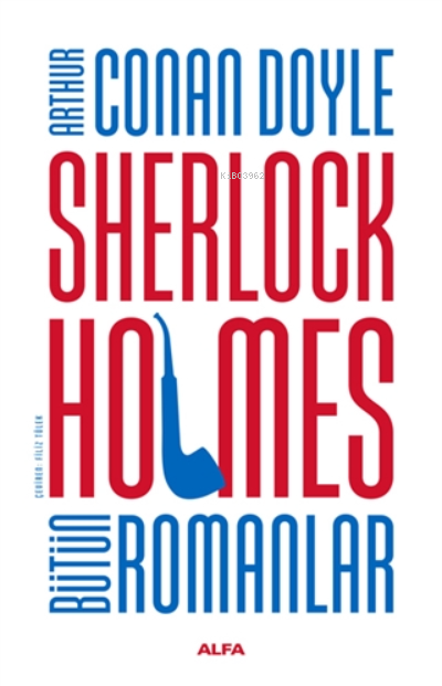 Sherlock Holmes Bütün Romanlar - Ciltli - SİR ARTHUR CONAN DOYLE | Yen