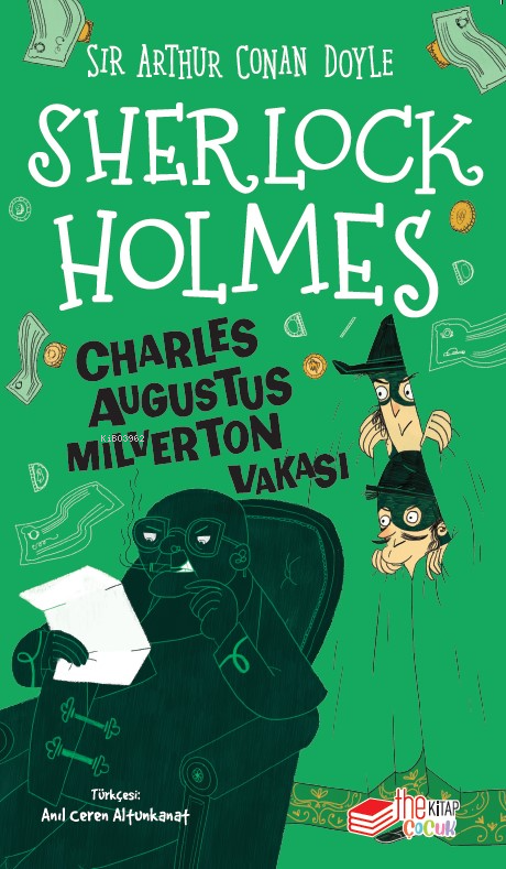 Sherlock Holmes ;Charles Augustus Milverton Vakası - SİR ARTHUR CONAN 
