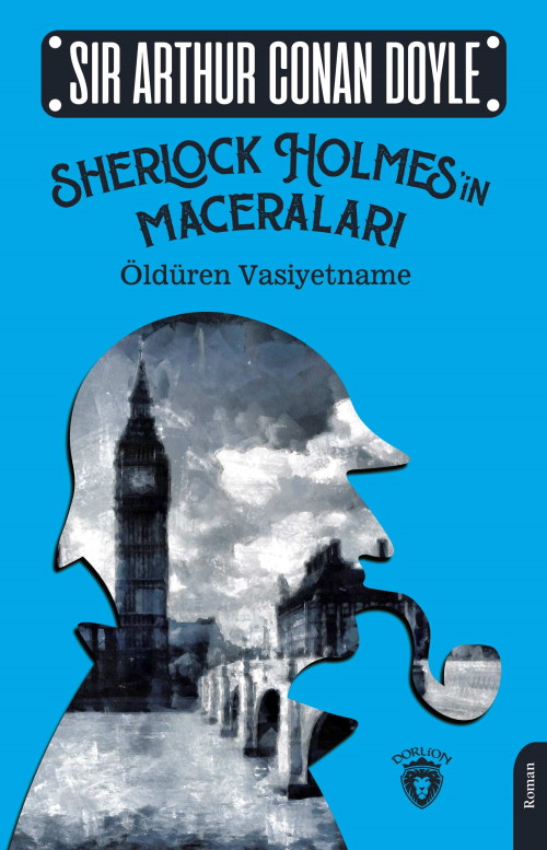 Sherlock Holmes’in Maceraları;Öldüren Vasiyetname - SİR ARTHUR CONAN D
