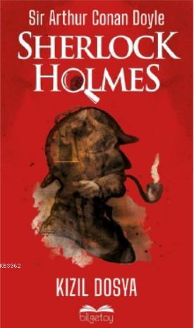 Sherlock Holmes-Kızıl Dosya - SİR ARTHUR CONAN DOYLE | Yeni ve İkinci 