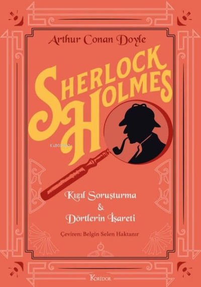 Sherlock Holmes: Kızıl Soruşturma - Dörtlerin İşareti - Bez Ciltli - S