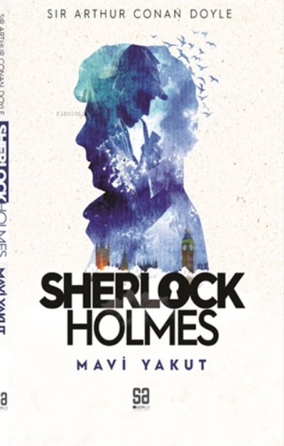 Sherlock Holmes - Mavi Yakut - SİR ARTHUR CONAN DOYLE | Yeni ve İkinci