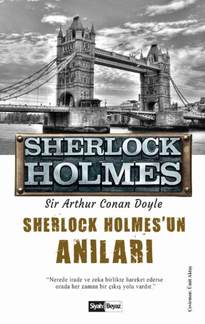 Sherlock Holmes'un Anıları - Sherlock Holmes - SİR ARTHUR CONAN DOYLE 