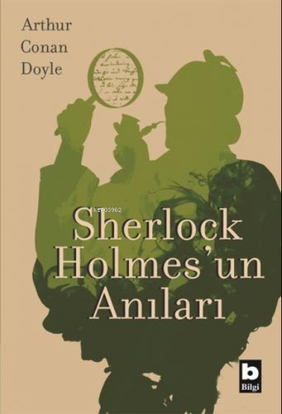 Sherlock Holmes'un Anıları - SİR ARTHUR CONAN DOYLE | Yeni ve İkinci E
