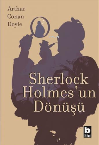 Sherlock Holmes'un Dönüşü - SİR ARTHUR CONAN DOYLE | Yeni ve İkinci El