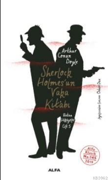 Sherlock Holmes'un Vaka Kitabı - Arthur Conan Doyle | Yeni ve İkinci E