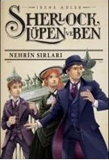 Sherlock Lüpen ve Ben 6 - Irene Adler | Yeni ve İkinci El Ucuz Kitabın