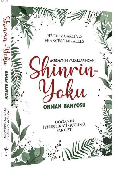 Shinrin Yoku - Orman Banyosu - Hektor Garcia | Yeni ve İkinci El Ucuz 