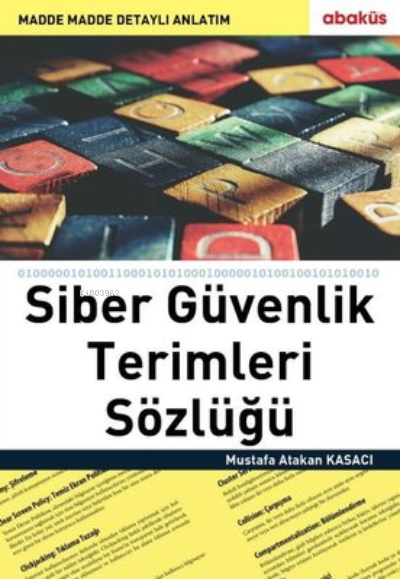 Siber Güvenlik Terimleri Sözlüğü - Mustafa Atakan Kasacı | Yeni ve İki