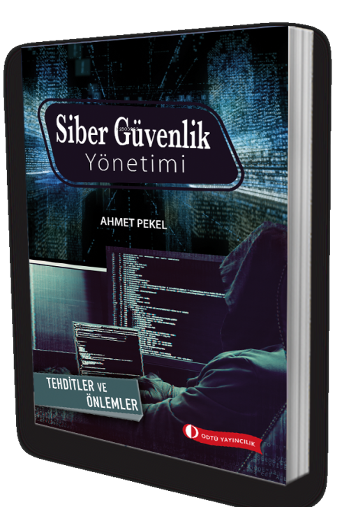 Siber Güvenlik Yönetimi;Tehditler ve Önlemler - Tuğrul Ahmet Pekel | Y