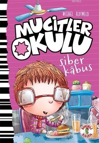 Siber Kabus - Mucitler Okulu - Micheal Scotweld | Yeni ve İkinci El Uc