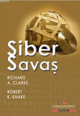 Siber Savaş - Richard A. Clarke | Yeni ve İkinci El Ucuz Kitabın Adres