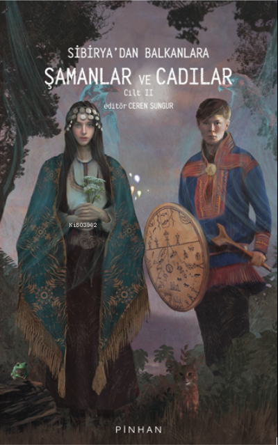 Sibirya’dan Balkanlara Şamanlar ve Cadılar Cilt 2 - Carlo Ginzburg | Y