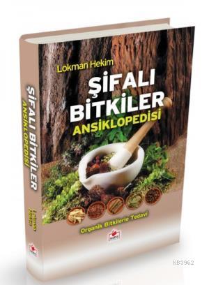 Şifalı Bitkiler Ansiklopedisi (2. Hamur-Ciltli) - Lokman Hekim | Yeni 