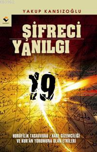 Şifreci Yanılgı - Yakup Kansızoğlu | Yeni ve İkinci El Ucuz Kitabın Ad