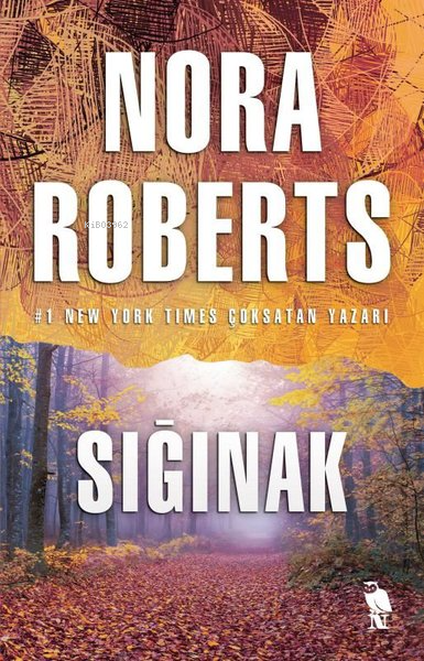 Sığınak - Nora Roberts | Yeni ve İkinci El Ucuz Kitabın Adresi