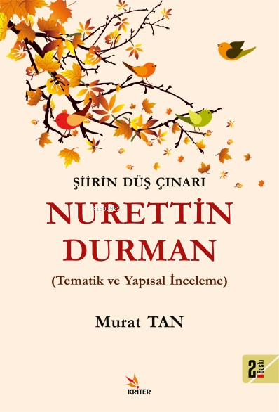 Şiirin Düş Çınarı Nurettin Durman;Tematik İnceleme - Murat Tan | Yeni 