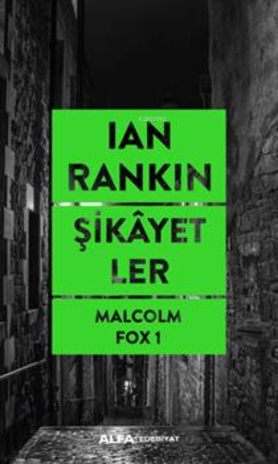 Şikayetler;Malcolm Fox 1 - Ian Rankin | Yeni ve İkinci El Ucuz Kitabın