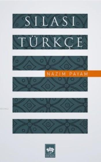 Sılası Türkçe - Nazım Payam | Yeni ve İkinci El Ucuz Kitabın Adresi