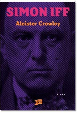 Simon İff - Aliester Crowley | Yeni ve İkinci El Ucuz Kitabın Adresi
