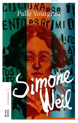 Simone Weil - Gpalle Yourgrau | Yeni ve İkinci El Ucuz Kitabın Adresi