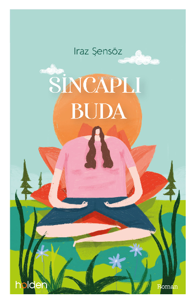 Sincaplı Buda - Iraz Şensöz | Yeni ve İkinci El Ucuz Kitabın Adresi