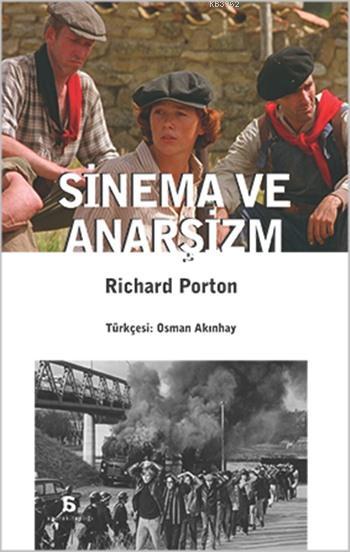 Sinema ve Anarşizm - Richard Porton | Yeni ve İkinci El Ucuz Kitabın A