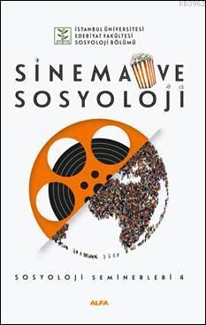 Sinema ve Sosyoloji - Kolektif | Yeni ve İkinci El Ucuz Kitabın Adresi
