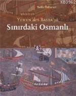 Sınırdaki Osmanlı - Salih Özbaran | Yeni ve İkinci El Ucuz Kitabın Adr