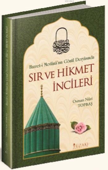 Sır ve Hikmet İncileri (Ciltli) - Osman Nuri Topbaş | Yeni ve İkinci E