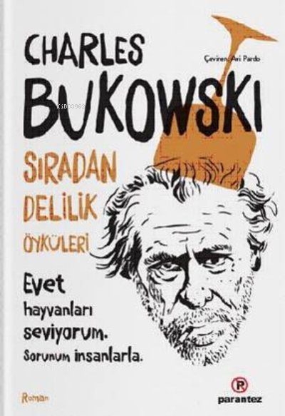 Sıradan Delilik Öyküleri - Charles Bukowski | Yeni ve İkinci El Ucuz K