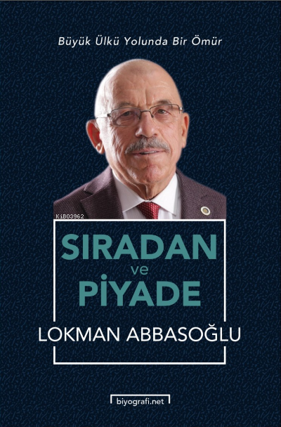 Sıradan ve Piyade - Lokman Abbasoğlu | Yeni ve İkinci El Ucuz Kitabın 