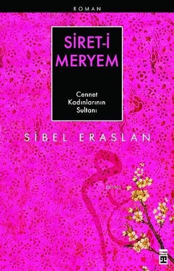 Siret-i Meryem - Sibel Eraslan | Yeni ve İkinci El Ucuz Kitabın Adresi